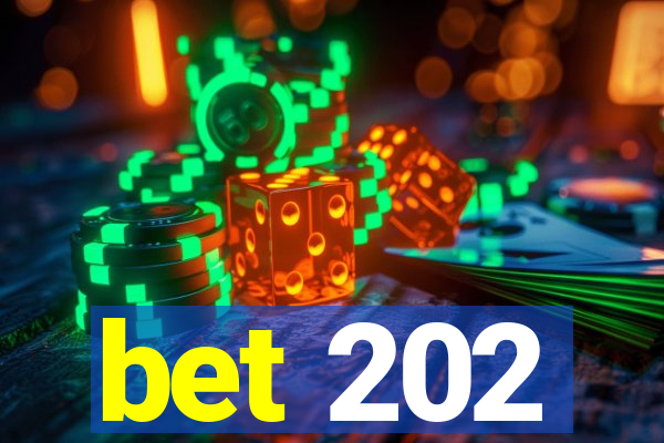 bet 202